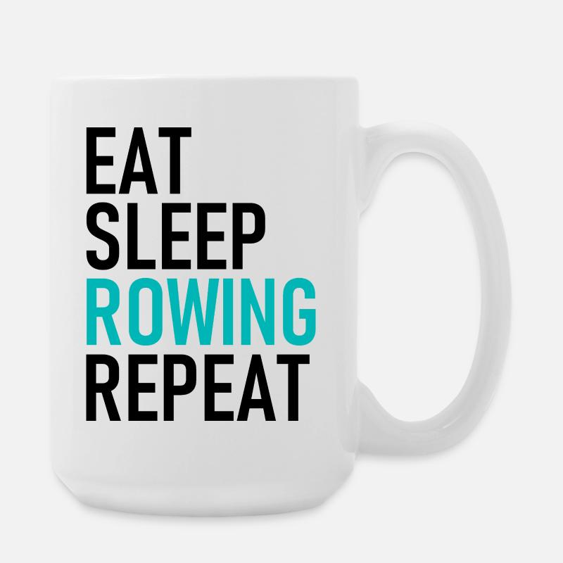 Eat Sleep Rowing Repeat - Rudern - Ruderer - Ruder - Large Mug 440 ml - white