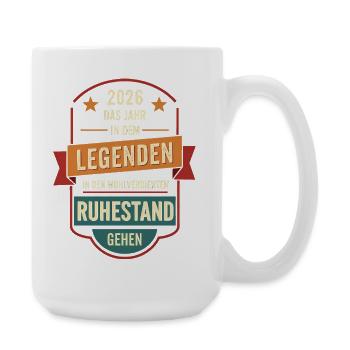 2026 Legende Ruhestand – Rentner Pensionär Geschen - Große Tasse 440 ml - Weiß - Rechts