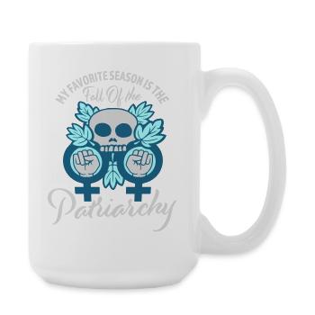 My favorite season is the fall of the patriarchy - Große Tasse 440 ml - Weiß - Rechts