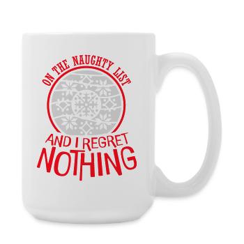 Sur la liste des vilains et ne regrette rien XMas Spruch - Grande tasse 440 ml - blanc - Droite