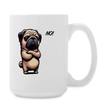 No Mops Möpse Mopsbesitzer Mopsliebhaber Mopshund - Große Tasse 440 ml - Weiß - Rechts