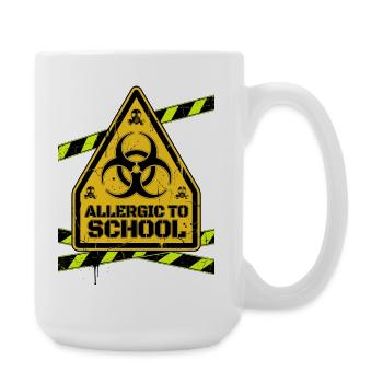Allergic To School Warnschild - Große Tasse 440 ml - Weiß - Rechts