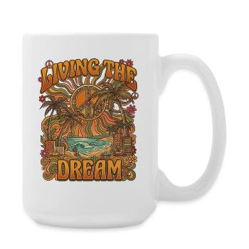 Living The Dream - Große Tasse 440 ml - Weiß - Rechts