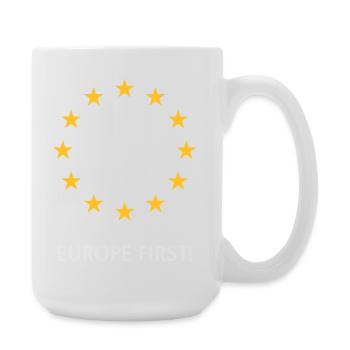Europe First! Europa Zuerst! (2C) - Große Tasse 440 ml - Weiß - Rechts