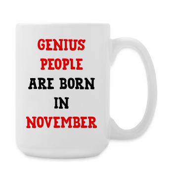 Birthday Birth Geniuses of November - Large Mug 440 ml - white - Right