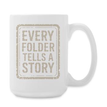 Every Folder Tells a Story - Large Mug 440 ml - white - Right