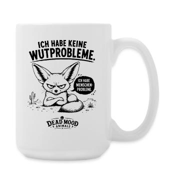 Ich hab keine Wutprobleme sondern Menschenprobleme - Große Tasse 440 ml - Weiß - Rechts