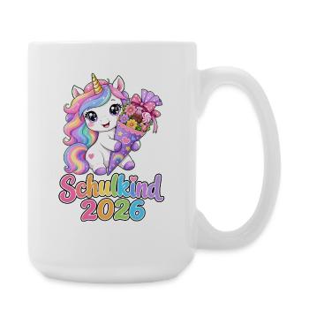 Einhorn Schultüte 2026 Schulkind - Große Tasse 440 ml - Weiß - Rechts