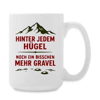 Hinter jedem Hügel Mehr Gravel - Große Tasse 440 ml - Weiß - Rechts