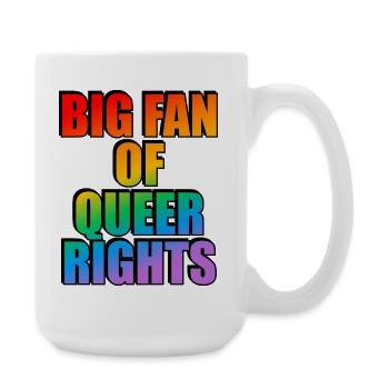 Großer Fan des Regenbogen-Slogans von Queer Rights - Große Tasse 440 ml - Weiß - Rechts