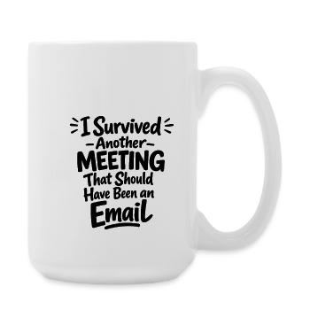 Drôle d’humour au bureau Conception des e-mails - Grande tasse 440 ml - blanc - Droite