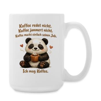 Panda Kaffee redet nicht lustiger Kaffee Spruch - Große Tasse 440 ml - Weiß - Rechts