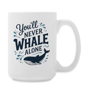 Tu ne vas jamais faire de baleines tout seul - Wal Hope Timmy - Grande tasse 440 ml - blanc - Droite
