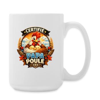Certifié Papa Poule Câlin Familial - Grande tasse 440 ml - blanc - Droite