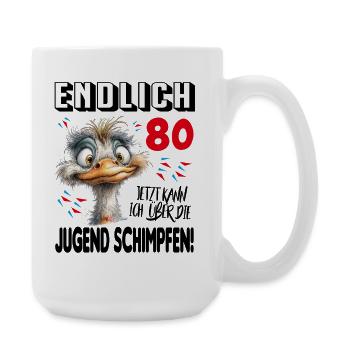 Endlich 80: Strauß Vogel Geburtstag Birthday - Große Tasse 440 ml - Weiß - Rechts