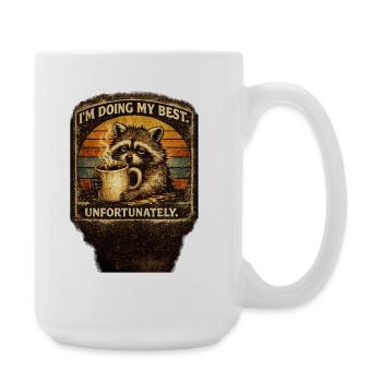 I’m Doing My Best Funny Raccoon - Large Mug 440 ml - white - Right