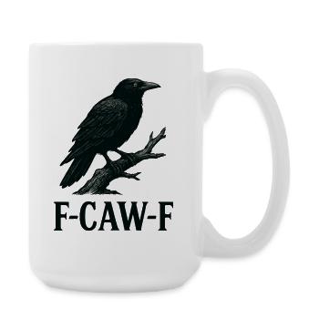  Sarcastic Raven – F-CAW-F Statement Art - Large Mug 440 ml - white - Right