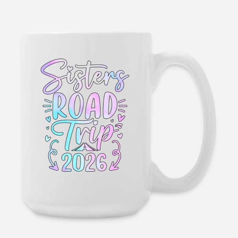 Sisters Road Trip 2026 Design - Große Tasse 440 ml - Weiß