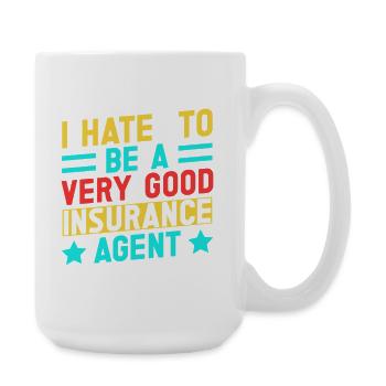 Humorous Insurance Agent Quote Design - Large Mug 440 ml - white - Right