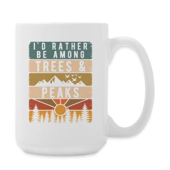 Rather Be Among Trees And Peaks Retro Natur - Große Tasse 440 ml - Weiß - Rechts