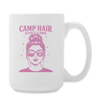 Camp Hair Don't Care Lustiger Camping Camper - Große Tasse 440 ml - Weiß - Rechts