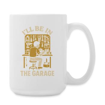 I am in the garage craftsman funny screwdriver - Large Mug 440 ml - white - Right