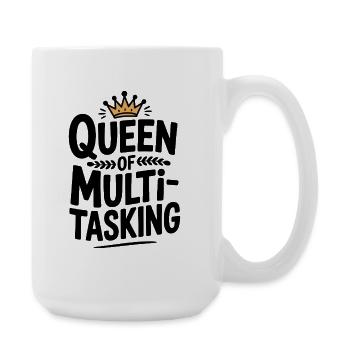 Königin des Multitaskings - Große Tasse 440 ml - Weiß - Rechts