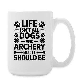 Bogenschießen Spruch Hunde Bogenschießen Geschenk - Große Tasse 440 ml - Weiß - Rechts