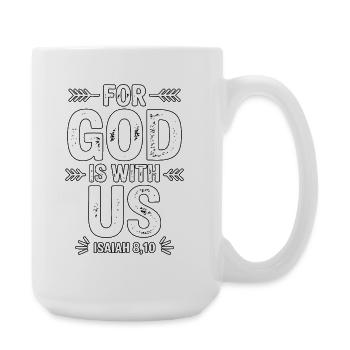 For God Is With Us Design - Large Mug 440 ml - white - Right