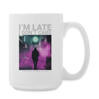 Im Late I Dont Care Uhr Streetwear Style - Große Tasse 440 ml - Weiß - Rechts