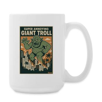 Giant Troll in the City is Super Annoying  - Large Mug 440 ml - white - Right