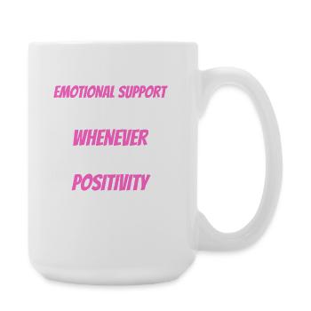 Emotionales Unterstützungsshirt, wann immer Sie Positives brauchen - Große Tasse 440 ml - Weiß - Rechts