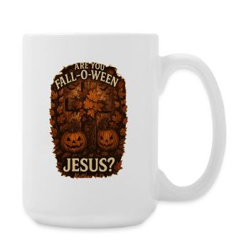 Are You Fall-O-Ween Jesus Halloween Fall - Large Mug 440 ml - white - Right