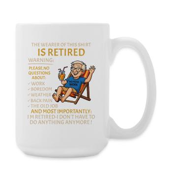 Retirement for Men women – Retired Rente - Große Tasse 440 ml - Weiß - Rechts