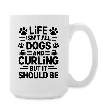 Curling Dire Chiens Drôle Curling Cadeau - Grande tasse 440 ml - blanc - Droite