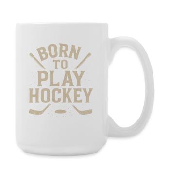 Born to play hockey - Large Mug 440 ml - white - Right