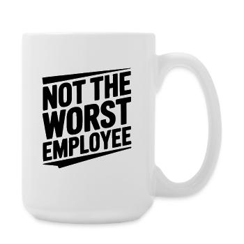 Nicht der schlechteste Mitarbeiter - Große Tasse 440 ml - Weiß - Rechts