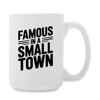 Famous in a Small Town - Large Mug 440 ml - white - Right