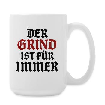 The Grind Is Forever | Motivational saying - Large Mug 440 ml - white - Right
