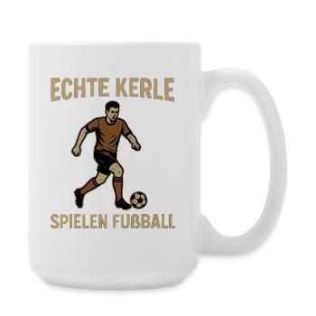 Echte Kerle Spielen Fußball - Große Tasse 440 ml - Weiß - Rechts