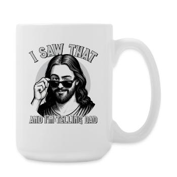 Jesus, I Saw That, I'm Telling Dad, Jesus Christus - Große Tasse 440 ml - Weiß - Rechts