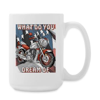 MOTO DE QUOI RÊVEZ-VOUS - Grande tasse 440 ml - blanc - Droite