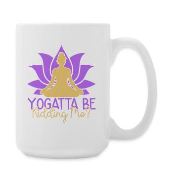 Yoga Yogatta Je me moque de mon humour Yoga - Grande tasse 440 ml - blanc - Droite