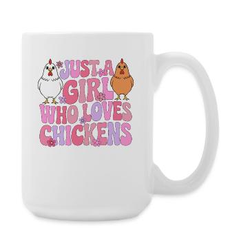Girl loves chickens - Large Mug 440 ml - white - Right