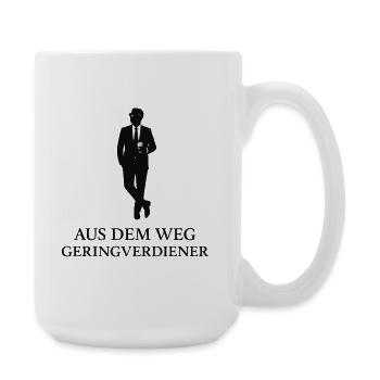 Aus dem Weg Geringverdiener - Große Tasse 440 ml - Weiß - Rechts