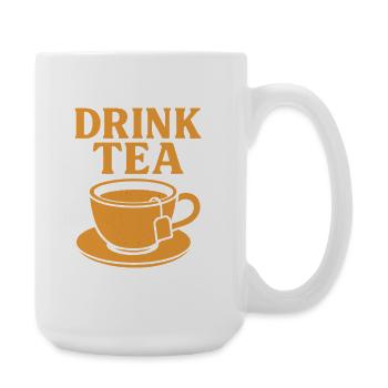 Drink Tea – Klassisches Tee-Liebhaber Shirt - Große Tasse 440 ml - Weiß - Rechts