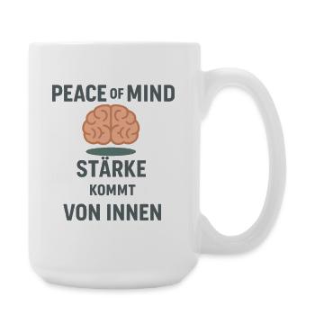 Peace of Mind – Stärke kommt von innen Mindset - Große Tasse 440 ml - Weiß - Rechts