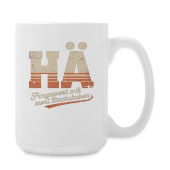 HÄ? Lustiges Retro Shirt mit Kult-Spruch - Große Tasse 440 ml - Weiß - Rechts