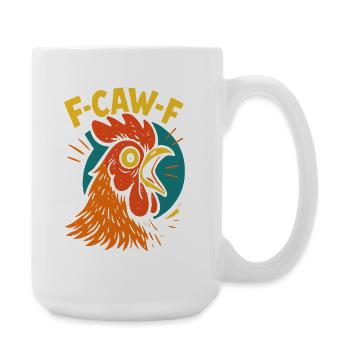 F-Caw-F Funny Chicken Humor Quote Meme - Large Mug 440 ml - white - Right