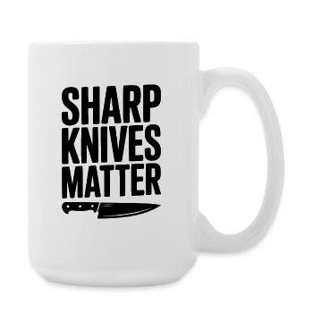 Scharfe Messer sind wichtig - Große Tasse 440 ml - Weiß - Rechts